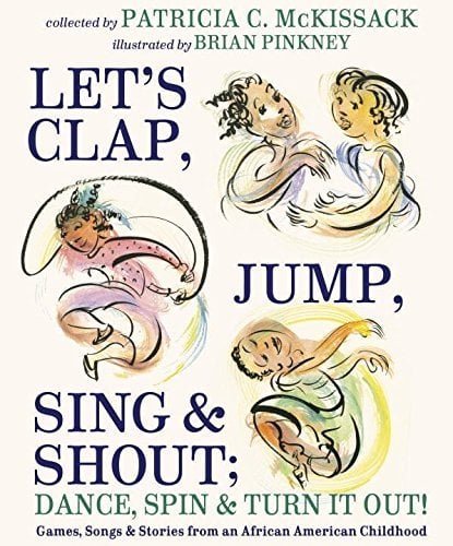 Let's Clap, Jump, Sing & Shout; Dance, Spin & Turn It Out! by Patricia ...