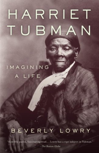 Harriet Tubman: Imagining a Life