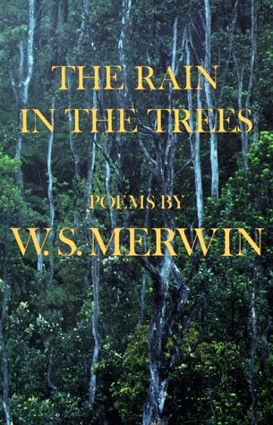 The Rain in the Trees: Poems