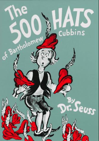 The 500 Hats of Bartholomew Cubbins (75th Anniversary Edition) by
