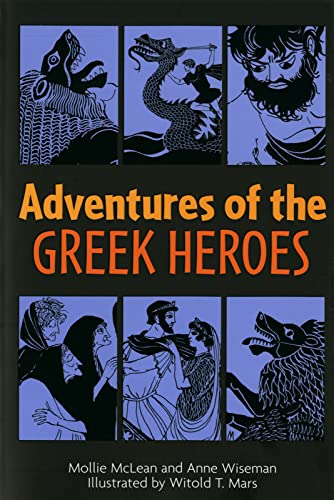 Adventures of the Greek Heroes by Anne Wiseman - Book Outlet