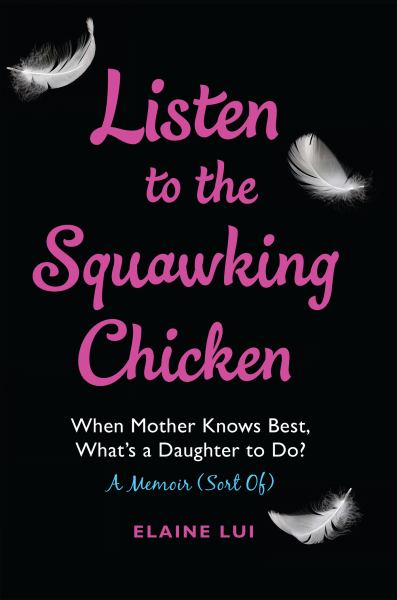 listen to the squawking chicken