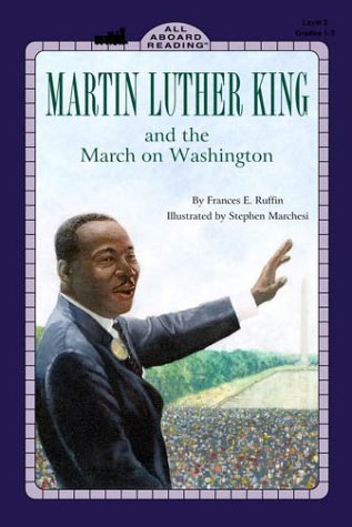 Martin Luther King, Jr. And The March On Washington (All Aboard Reading, Station Stop 2)