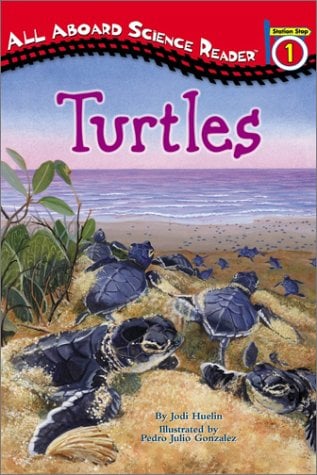 Turtles (All Aboard Science Reader, Station Stop 1) by Jodi Huelin ...