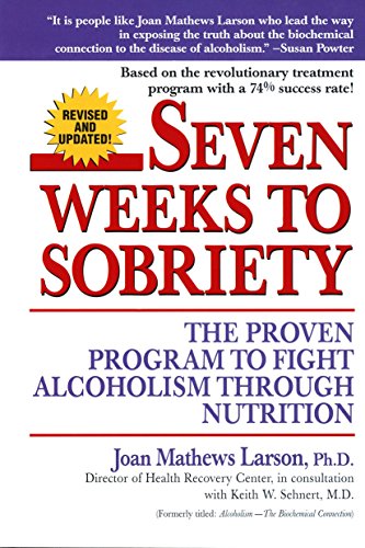 Seven Weeks To Sobriety (Revised Edition)