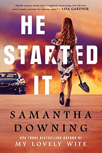 He Started It by Samantha Downing - Book Outlet