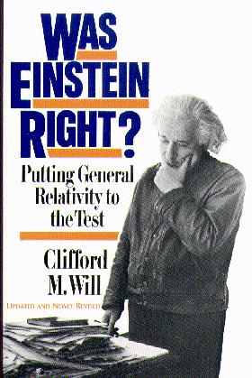 Was Einstein Right?: Putting General Relativity to the Test