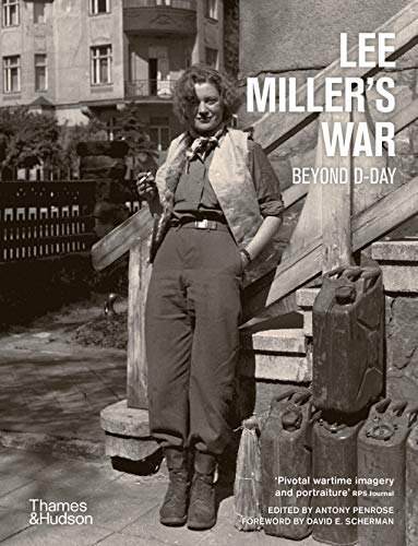 LEE MILLER'S WAR BEYOND D-DAY 洋書 Lee Miller's War: Beyond D-Day by Lee (Pht) Miller - Book Outlet