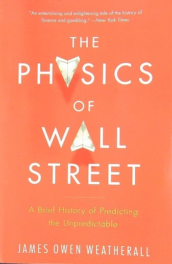 The Physics of Wall Street: A Brief History of Predicting the