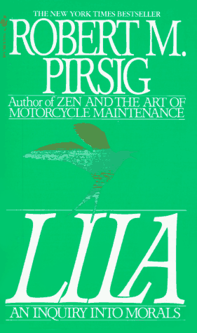 Lila: An Inquiry Into Morals by Robert M. Pirsig - Book Outlet