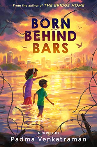 Born Behind Bars by Padma Venkatraman - Book Outlet