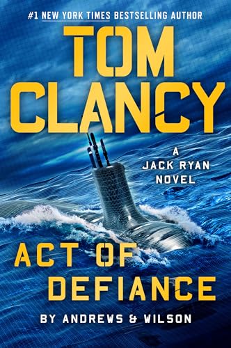 Tom Clancy Act of Defiance (Jack Ryan, Bk. 24) by Brian Andrews