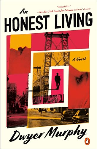 An Honest Living by Dwyer Murphy - Book Outlet