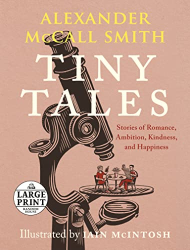 Tiny Tales Stories of Romance Ambition Kindness and Happiness