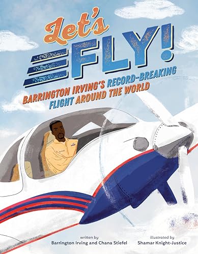 Let's Fly! Barrington Irving's Record-Breaking Flight Around the