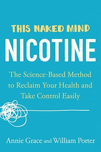 This Naked Mind: Nicotine: The Science-Based Method to Reclaim Your ...