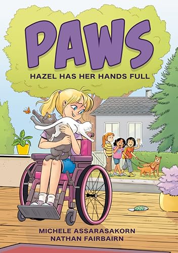PAWS: Hazel Has Her Hands Full A Graphic Novel