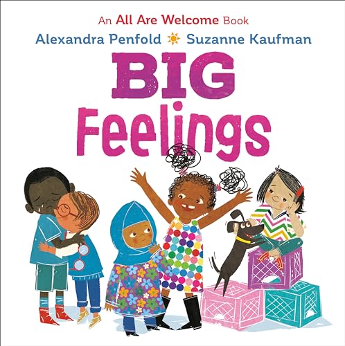 Big Feelings (All Are Welcome) by Alexandra Penfold - Book Outlet