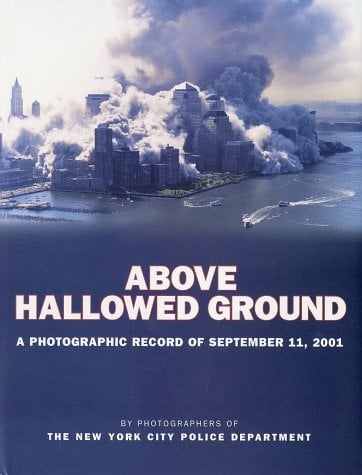 ABOVE HALLOWED GROUND（2001.9.11写真集） Above Hallowed Ground by New York City Police Department - Book Outlet