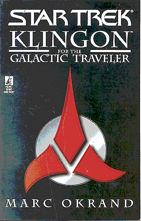 Klingon for the Galactic Traveler (Star Trek)