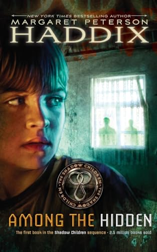 Among the Hidden (Shadow Children, Bk. 1) by Margaret Peterson