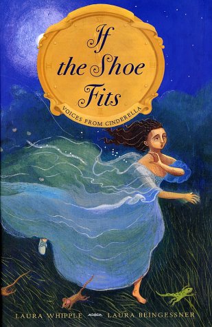 If the Shoe Fits: Voices from Cinderella