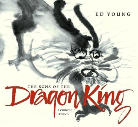 The Sons Of The Dragon King: A Chinese Legend