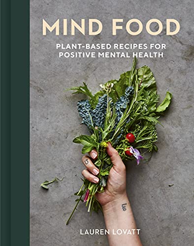洋書　MIND FOOD / Lauren Lovatt Mind Food: Plant-Based Recipes for Positive Mental Health by