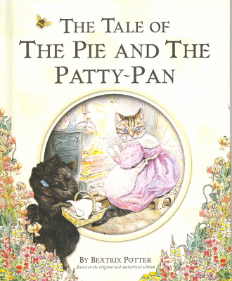 The Tale Of The Pie And The Patty-Pan