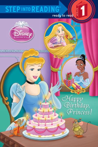 Happy Birthday, Princess! (Disney Princess, Step into Reading, Step 1)