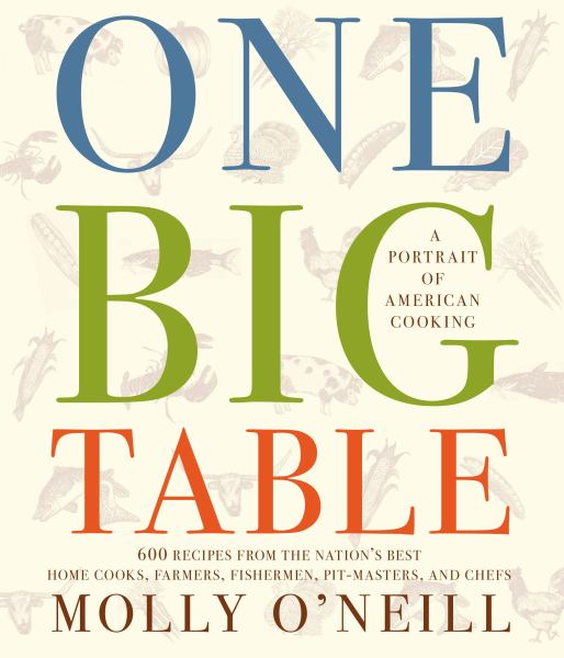 one big table: a portrait of american cooking