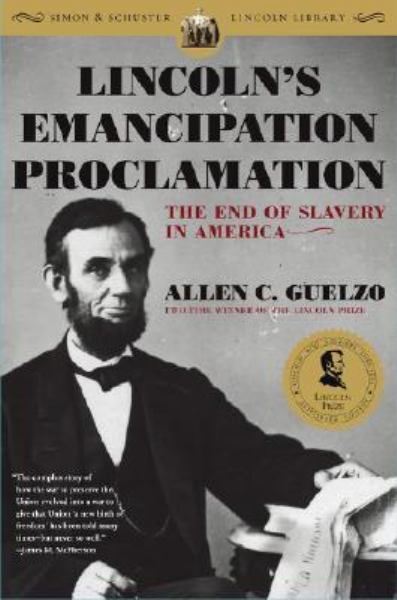 Lincolns Emancipation Proclamation The End Of Slavery In America Simon And Schuster Lincoln 