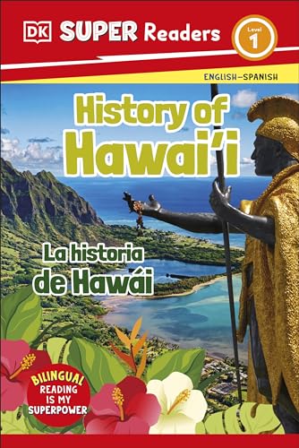 History of Hawaii/La Historia De Hawai (DK Super Reader, Level 1