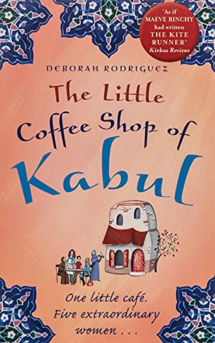 The Little Coffee Shop Of Kabul By Deborah Rodriguez - Book Outlet