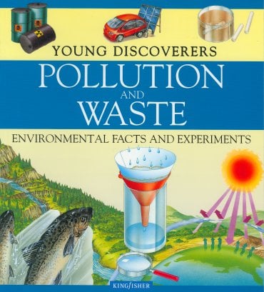 Pollution and Waste (Young Discoverers) by Rosie Harlow - Book Outlet