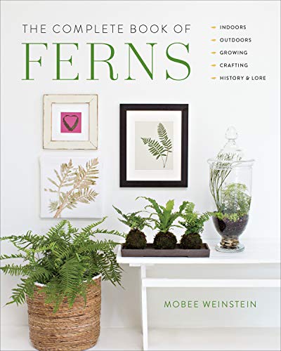 The Complete Book of Ferns by Mobee Weinstein