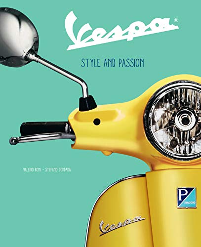 Vespa: Style and Passion by Valerio Boni