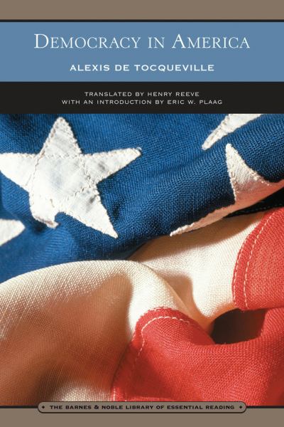 Democracy in America (Barnes and Noble Library of Essential Reading)