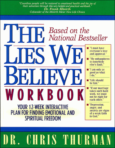 The Lies We Believe Workbook: Your 12-Week Interactive Plan for Finding Emotional and Spiritual Freedom