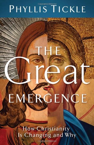 The Great Emergence: How Christianity Is Changing and Why (emersion: Emergent Village resources for communities of faith)