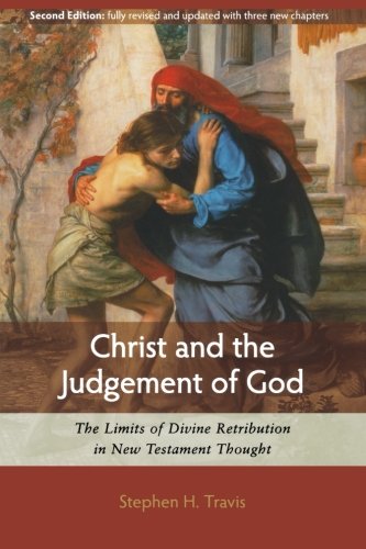 Christ And The Judgement Of God: The Limits Of Divine Retribution In 