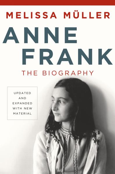 Anne Frank: The Biography (Updated and Expanded)