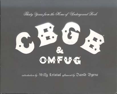 アート・デザイン・音楽 CBGB & OMFUG:Thirty Years from the Home CBGB & OMFUG: Thirty Years from the Home of Underground Rock