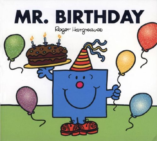 Mr. Birthday (Mr. Men And Little Miss)