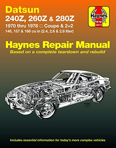 Datson 240Z, 260Z & 280Z: 1970 thru 78 (Haynes Repair Manual)