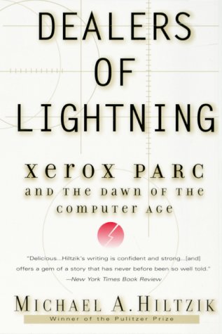 Dealers of Lighting: Xerox Parc and the Dawn of the Computer Age