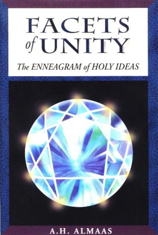 Facets of Unity: The Enneagram of Holy Ideas by A. H. Almaas - Book Outlet