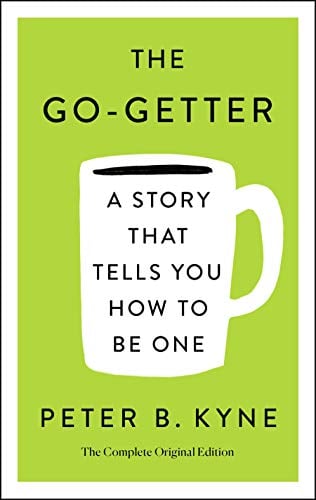 The Go-Getter: The Complete Original Edition