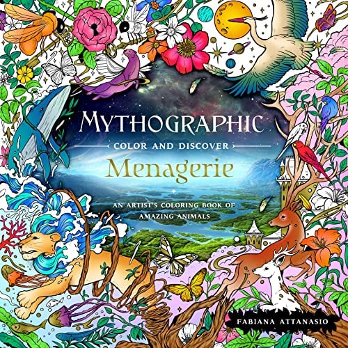 Menagerie An Artist's Coloring Book of Amazing Animals (Mythographic