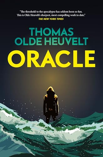Oracle by Thomas Olde Heuvelt - Book Outlet